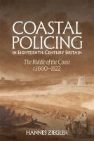 Coastal Policing In Eighteenth-Century Britain