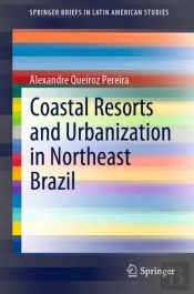 Coastal Resorts And Urbanization In Northeast Brazil