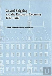 Coastal Shipping And The European Economy, 17501980