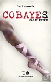 Cobayes ; Sarah Et Sid