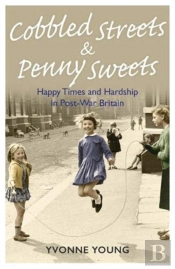 Cobbled Streets And Penny Sweets