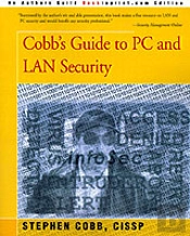 Cobb'S Guide To Pc And Lan Security