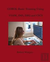 Cobol Basic Training Using Vsam, Ims, Db2 And Cics