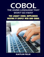 Cobol, The Aging Language That Won'T Go Away