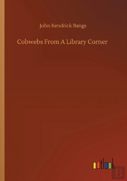 Bertrand.pt - Cobwebs From A Library Corner