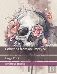 Cobwebs From An Empty Skull