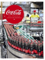 Coca-Cola En France ; Une Aventure Industrielle