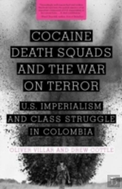 Bertrand.pt - Cocaine, Death Squads, And The War On Terror