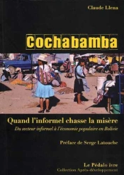 Cochabamba : Quand L'Informel Chasse La Misère