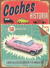 Coches. Historia (Libro De Coleccionista Y De Maquetas)