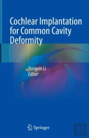 Cochlear Implantation For Common Cavity Deformity