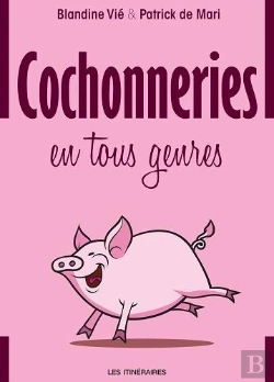 Bertrand.pt - Cochonneries En Tous Genres