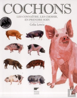 Bertrand.pt - Cochons. Les Choisirs, Les Elever
