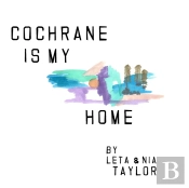 Cochrane Is My Home