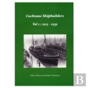 Cochrane Shipbuilders Volume 2: 1915-1939