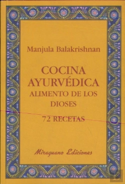 Bertrand.pt - Cocina Ayurvédica. Alimento De Los Dioses. 72 Recetas
