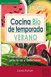 Cocina Bio De Temporada. Verano