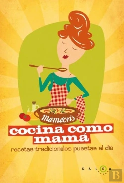 Bertrand.pt - Cocina Como Mamá. Recetas De Siempre Para Quedar Siempre Bien