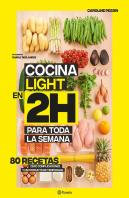 Cocina Light En 2 Horas Para Toda La Semana