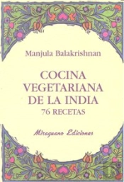 Cocina Vegetariana De La India. 76 Recetas