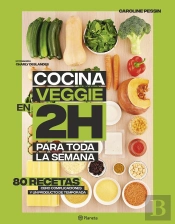 Cocina Veggie En 2 Horas Para Toda La Semana
