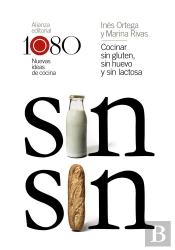 Cocinar Sin Gluten, Sin Huevo Y Sin Lactosa
