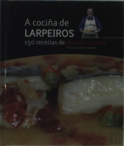 Bertrand.pt - Cociûa De Larpeiros, A. 150 Receitas De Benigno Campos