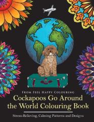 Cockapoos Go Around The World Colouring Book