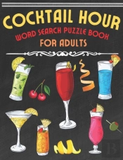 Cocktail Hour Word Search Puzzle Book For Adults