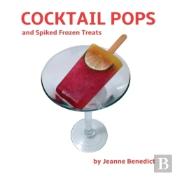 Bertrand.pt - Cocktail Pops And Spiked Frozen Treats