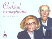 Cocktail Transgenique T.1