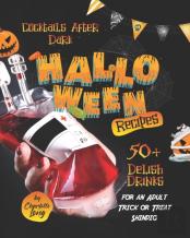 Cocktails After Dark - Halloween Recipes