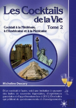 Bertrand.pt - Cocktails De La Vie (Les) - T.2 : Cocktail A La Medievale, A L'Americaine, A La Mexicaine