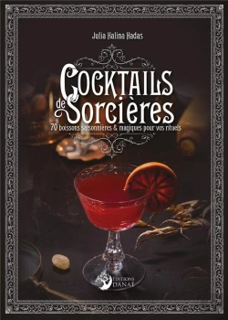 Bertrand.pt - Cocktails Des Sorcières : 70 Boissons Saisonnières Et Magiques