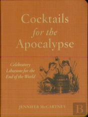 Cocktails For The Apocalypse