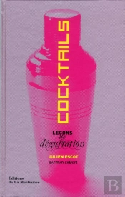 Cocktails. Lecons De Degustation