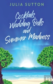 Cocktails, Wedding Bells And Summer Madness