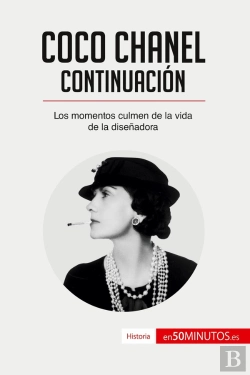 Bertrand.pt - Coco Chanel - Continuación : Los Momentos Culmen De La Vida De La Disenadora