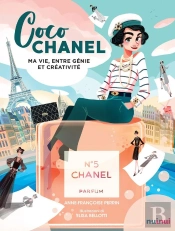 Coco Chanel ; Ma Vie Entre Génie Et Créativité