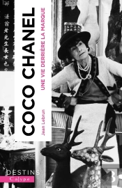 Coco Chanel : Une Vie Derrière La Marque