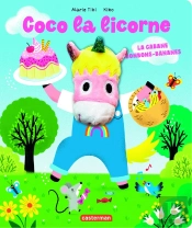 Coco La Licorne : La Cabane Bonbons-Bananes