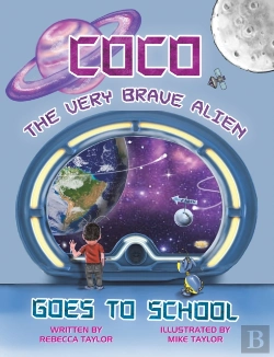 Bertrand.pt - Coco The Very Brave Alien Goes To School