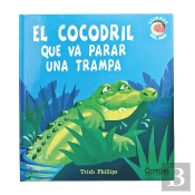 Cocodril Que Va Parar Una Trampa, El