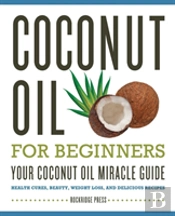 Coconut Oil For Beginners