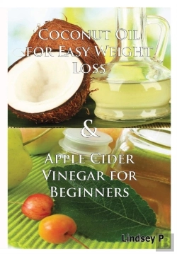 Bertrand.pt - Coconut Oil For Easy Weight Loss & Apple Cider Vinegar For Beginners
