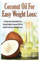 Coconut Oil For Easy Weight Loss