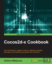 Cocos2d-X Cookbook