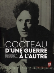Cocteau, D'Une Guerre À L'Autre
