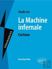 Cocteau, La Machine Infernale