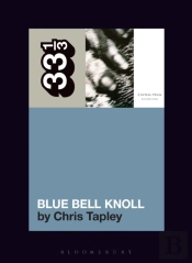 Cocteau Twins' Blue Bell Knoll